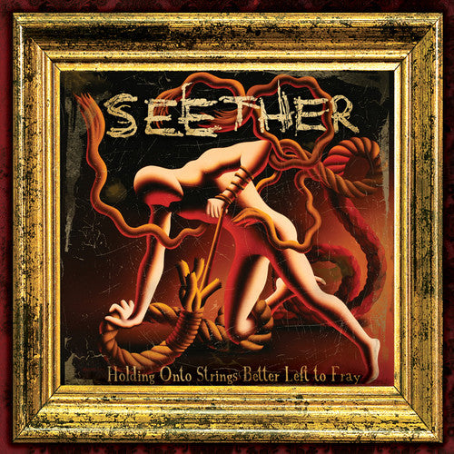 Holding Onto Strings Better Left to Fray - Seether