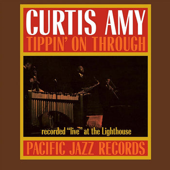 Tippin' On Through (Blue Note Tone Poet Edition) [ - Amy, Curtis