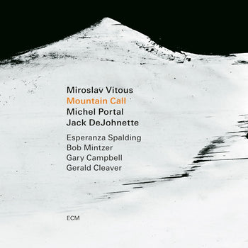 Moutain Call - Vitous, Miroslav/ DeJohnette, Jack/ Portal, Michel