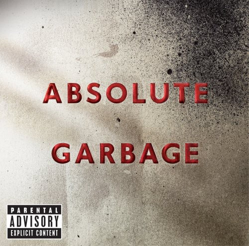 Absolute Garbage - Garbage