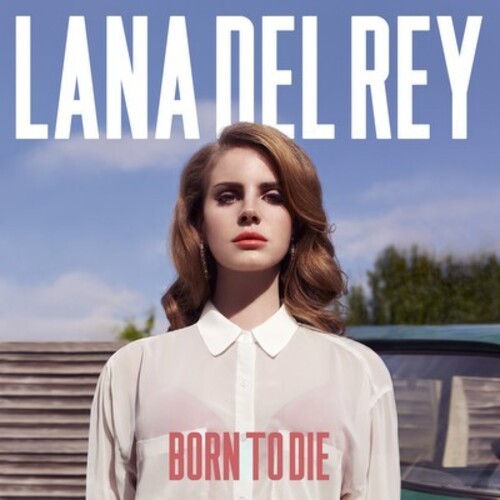 Born To Die - Del Rey, Lana