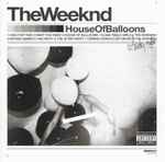 House of Balloons - Weeknd