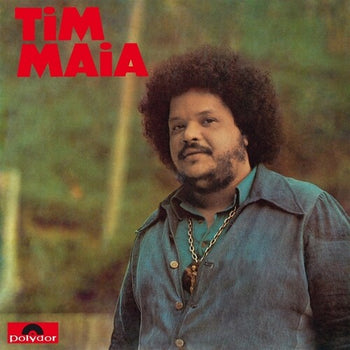 Tim Maia - Maia, Tim