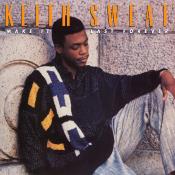 Make It Last Forever - Sweat, Keith