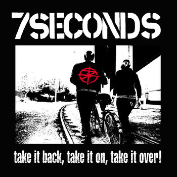 Take It Back, Take It on, Take It Over - White Vin - 7 Seconds