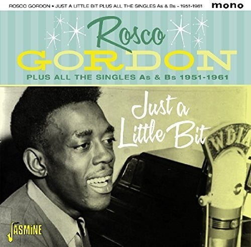 Just A Little Bit Plus All The Singles As & Bs - Gordon, Rosco
