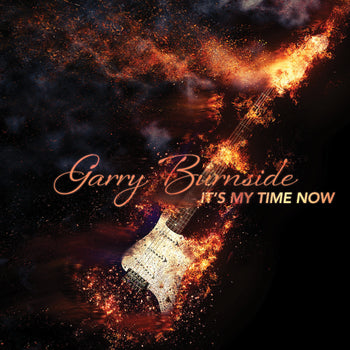It's My Time Now - Burnside, Garry