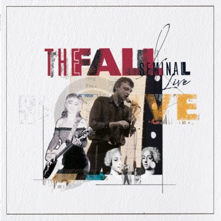 Seminal Live LP - Fall, The