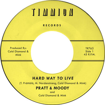 Hard Way to Live/You Bring Me Joy - Yellow - Pratt & Moody / Cold Diamond & Mink