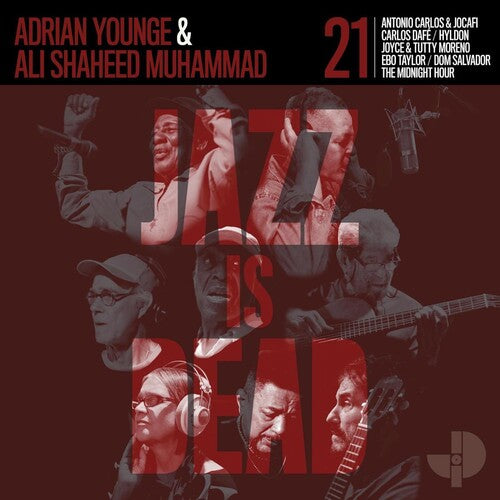 Jazz Is Dead 021 - Younge, Adrian / Muhammad, Ali Shaheed