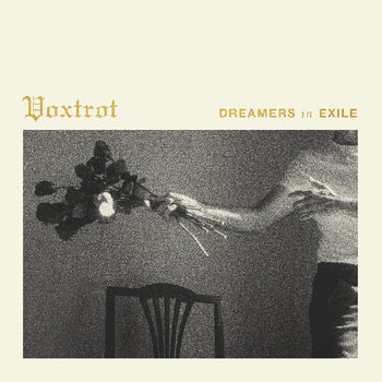 Dreamers In Exile - Voxtrot