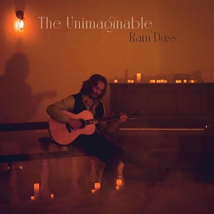 The Unimaginable - Ram Dass