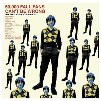 the album cover for The Fall - 50,000 Fall Fans Can't Be Wrong: 39 Golden Greats