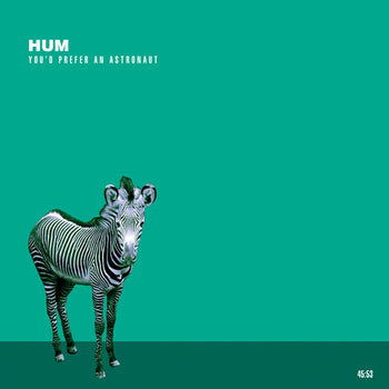 You'd Prefer An Astronaut - Hum