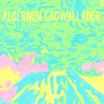 Trying Not To Have A Thought - Algernon Cadwallader