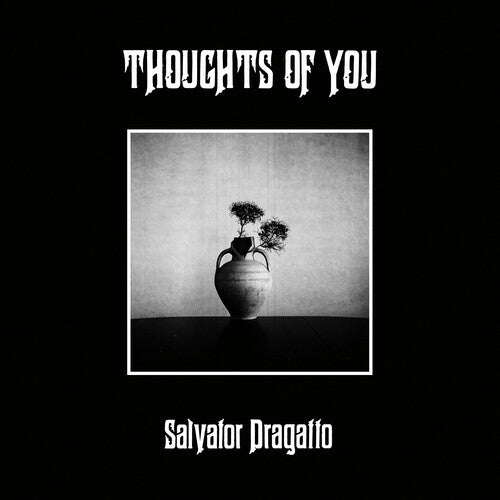 Thoughts of You - Dragatto, Salvator