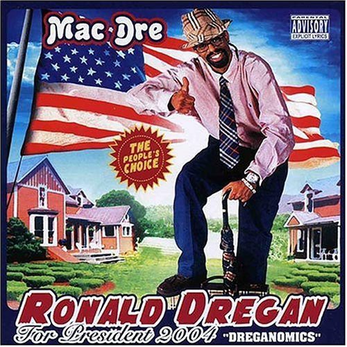 the album cover for Mac Dre - Ronald Dregan: Dreganomics