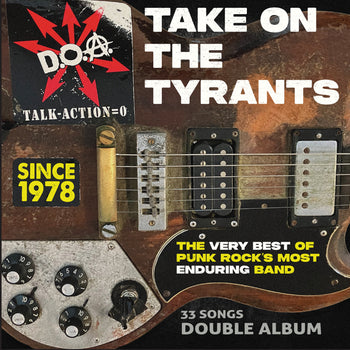Take on the Tyrants - D.O.A.