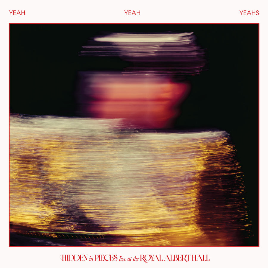 Hidden in Pieces: Live (at the Royal Albert Hall) - Yeah Yeah Yeahs