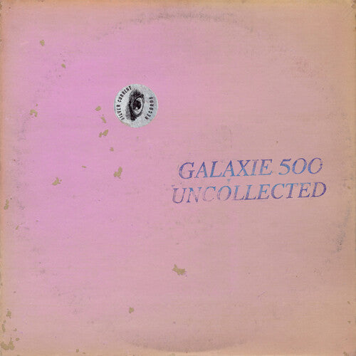 Uncollected Noise New York '88-'90 - Galaxie 500