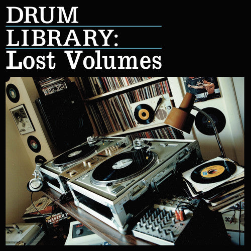 Drum Library: The Lost Volumes - Drum Library: The Lost Volumes