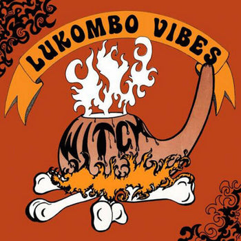 Lukombo Vibes - Witch