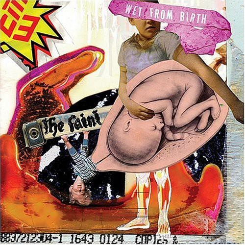 the album cover for The Faint - Wet from Birth