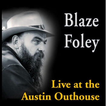 Live At The Austin Outhouse - Foley, Blaze