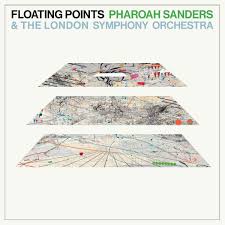 Promises - Floating Points Pharoah Sanders & the London Symph