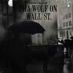 Tha Wolf On Wall St. - God Fahim / Your Old Droog