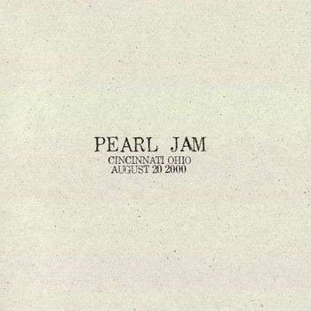 Cincinnati, Ohio - August 20, 2000 - Pearl Jam