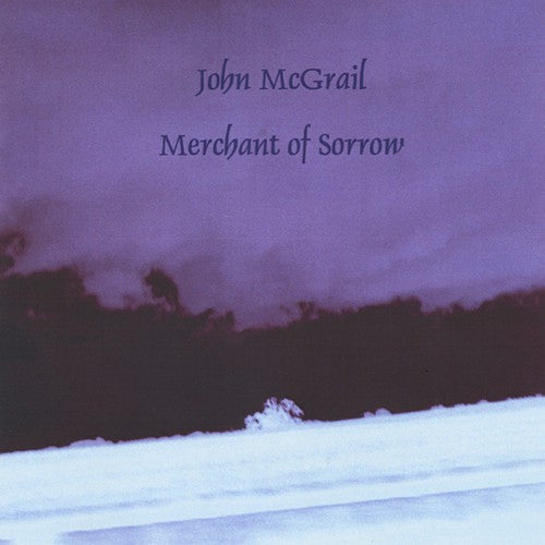 Merchant Of Sorrow - Mcgrail, John