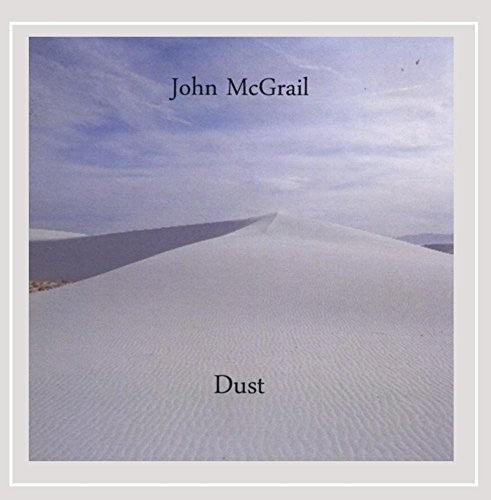 Dust - Mcgrail, John