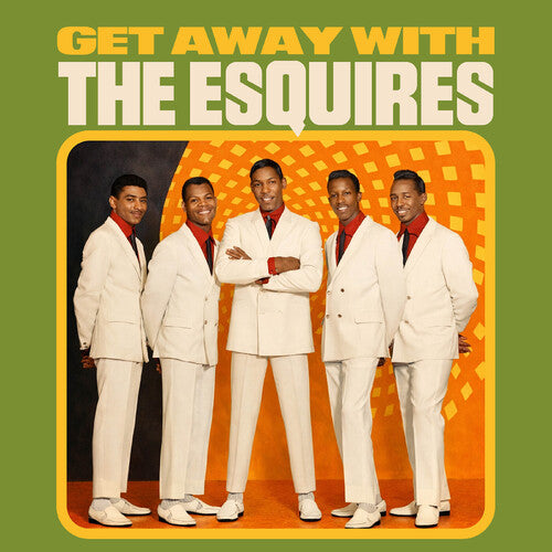 Get Away With The Esquires - Esquires