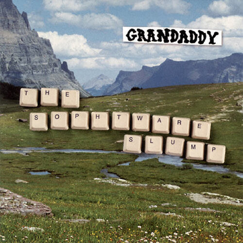 The Sophtware Slump - Grandaddy