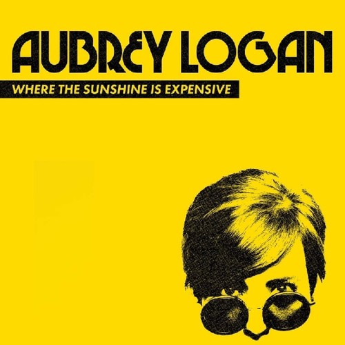 Where The Sunshine Is Expensive - Logan, Aubrey