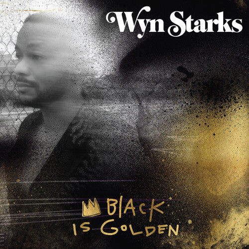 Black Is Golden - Starks, Wyn