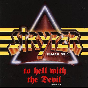 To Hell With The Devil - Stryper