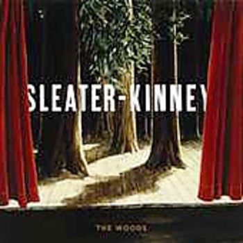the album cover for Sleater-Kinney - The Woods