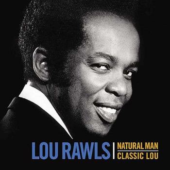 Natural Man: Classic Lou - Rawls, Lou