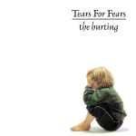 The Hurting - Tears For Fears