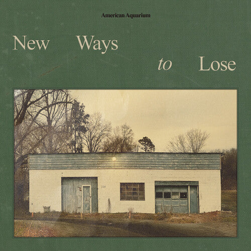 New Ways To Lose - American Aquarium