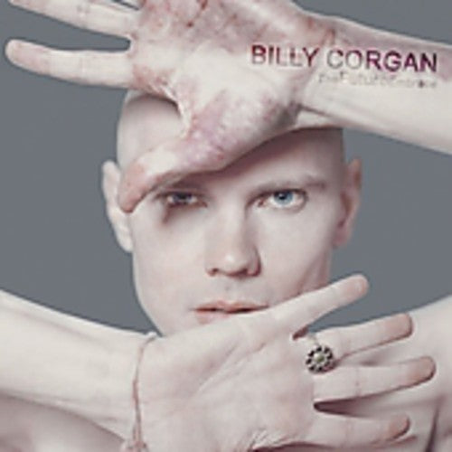the album cover for Billy Corgan - Futureembrace [Import]