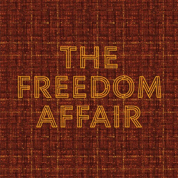 The Freedom Affair - Freedom Affair