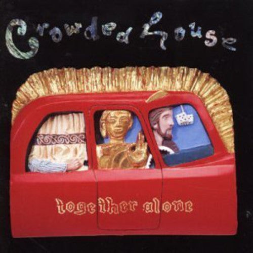 the album cover for Crowded House - Together Alone [Import]