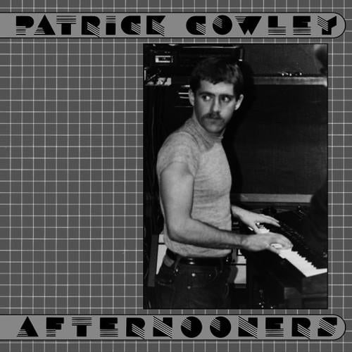 Afternooners - Cowley, Patrick