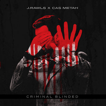 Criminal Blinded (EP) - J. Rawls & Cas Metah