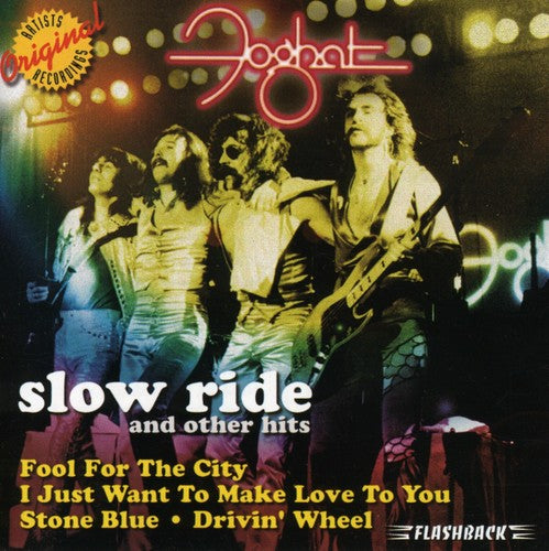 the album cover for Foghat - Slow Ride & Other Hits