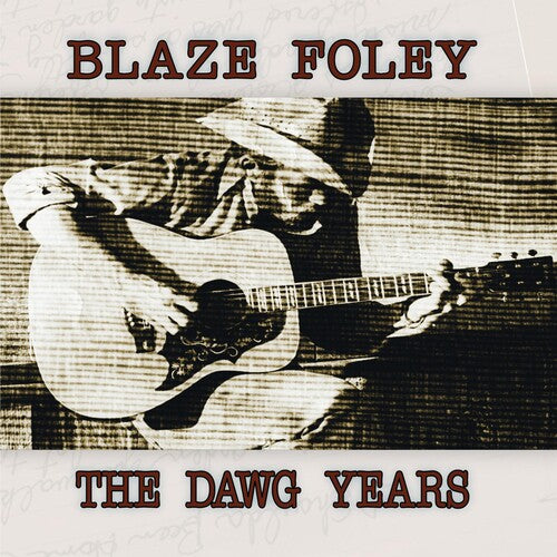 The Dawg Years - Foley, Blaze