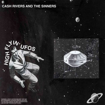 High Flyin' Ufos - Cash Rivers & The Sinners [LP]